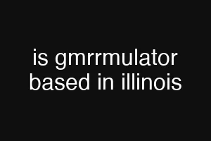 is gmrrmulator based in illinois